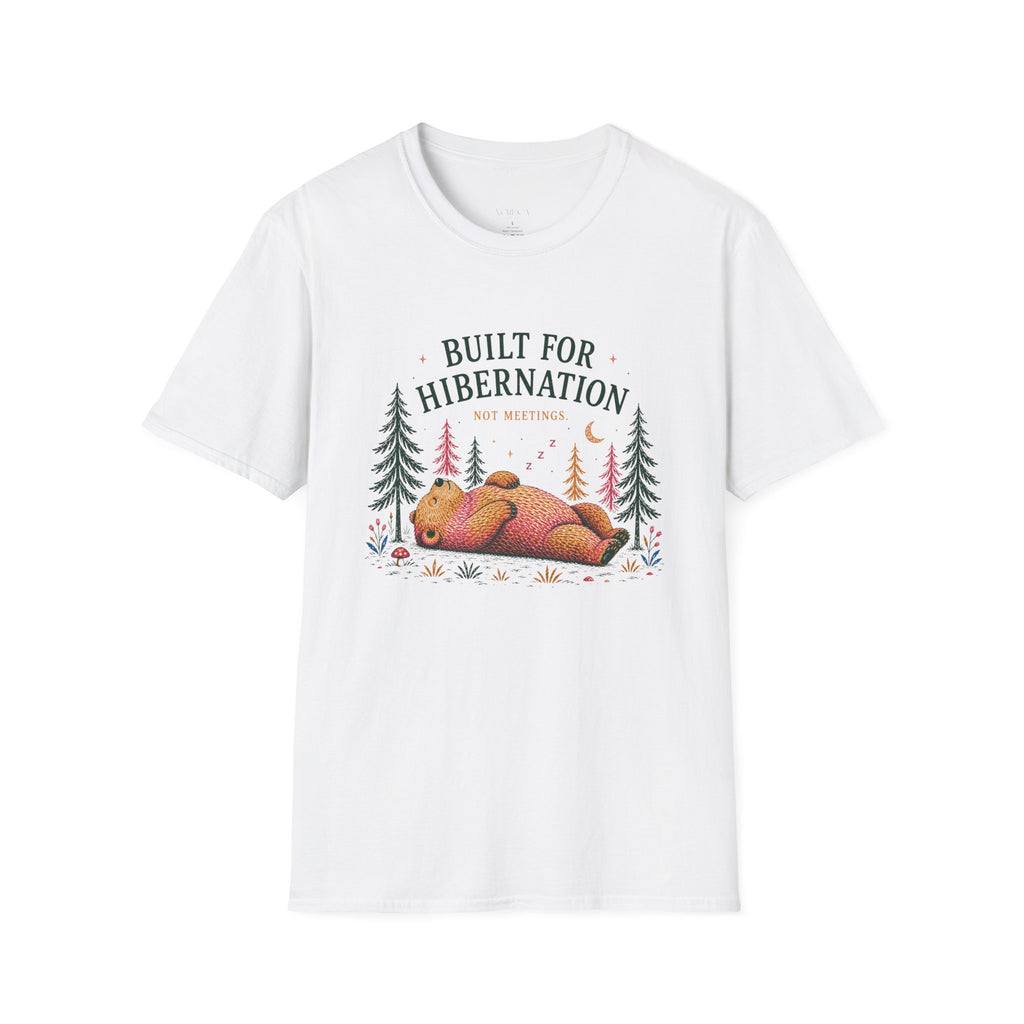 Unisex Built For Hibernation Graphic T-Shirt