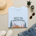 Unisex Built For Hibernation Graphic T-Shirt